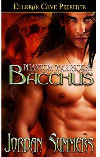 [Phantom Warriors 01] Bacchus by Jordan Summers