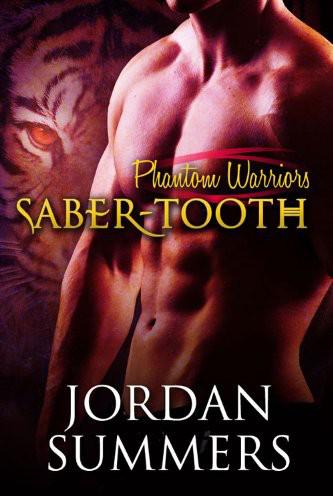 Phantom Warriors: Saber-Tooth by Jordan Summers