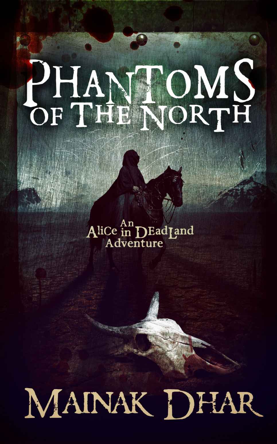 Phantoms of the North: An Alice in Deadland Adventure (Alice, No. 6)