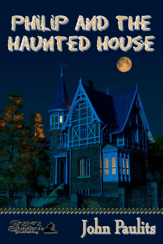 Philip and the Haunted House (9781619500020) by Paulits, John