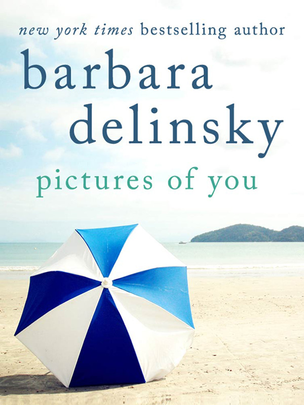 Pictures of You (2012) by Barbara Delinsky