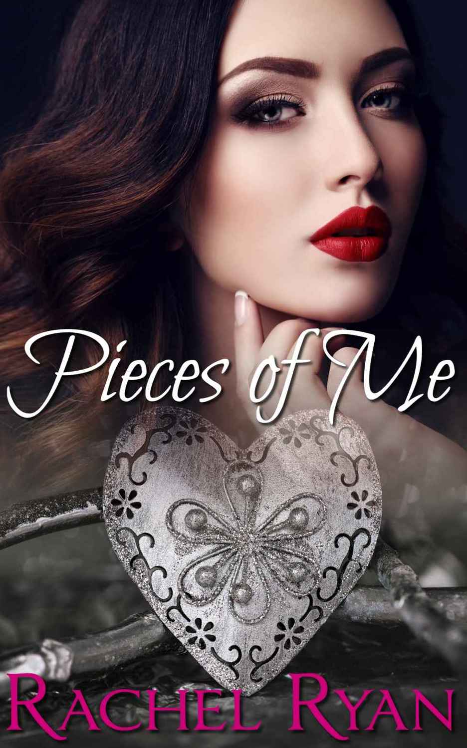 Pieces of Me by Rachel Ryan