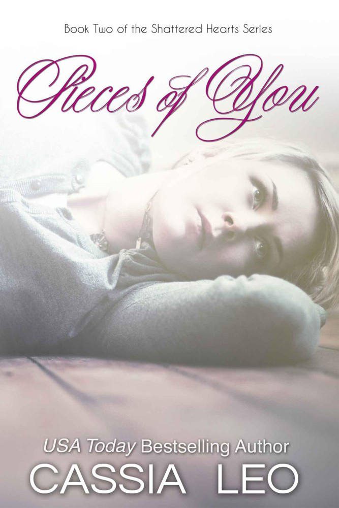 Pieces of You (Shattered Hearts) by Leo, Cassia