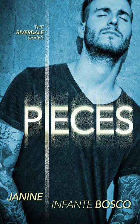 Pieces (Riverdale #1) by Janine Infante Bosco