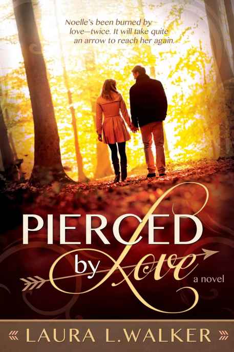 Pierced by Love by Laura L. Walker