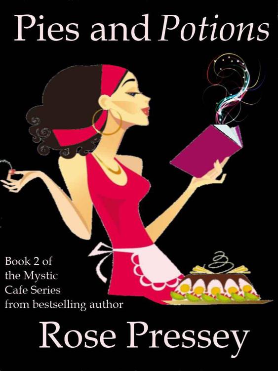 Pies and Potions by Pressey, Rose