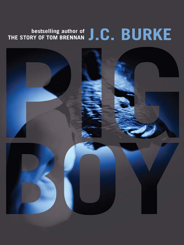 Pig Boy (2011) by J.C. Burke