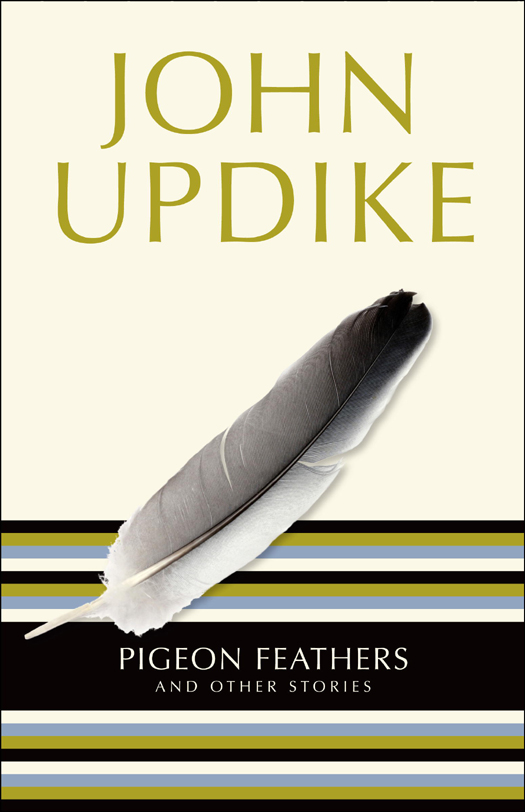 Pigeon Feathers (2012) by John Updike