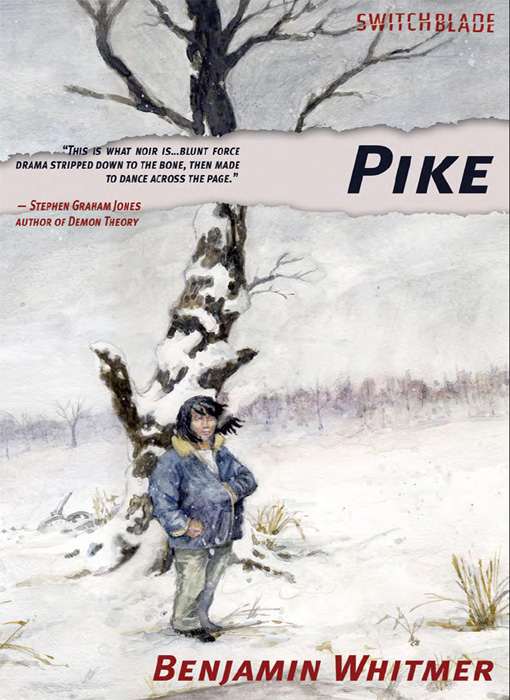 PIKE (2010) by Benjamin Whitmer