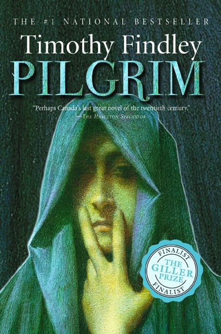 Pilgrim by Timothy Findley