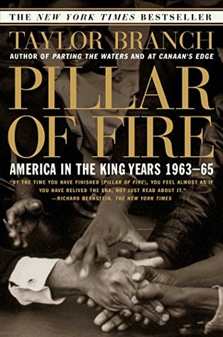 Pillar of Fire: America in the King Years 1963-65 (1999) by Taylor Branch