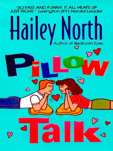 Pillow Talk by Hailey North