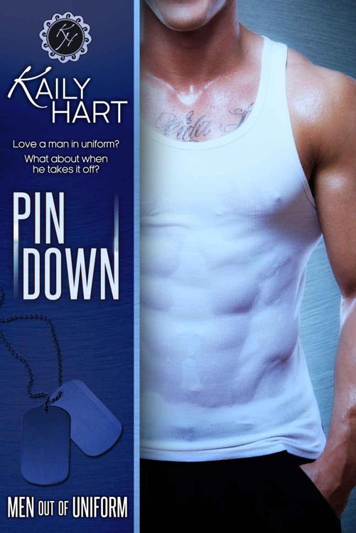 Pin Down (Men out of Uniform Book 1) by Hart, Kaily