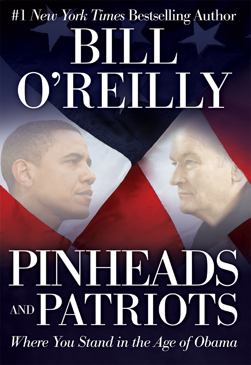 Pinheads and Patriots (2010) by Bill O'Reilly