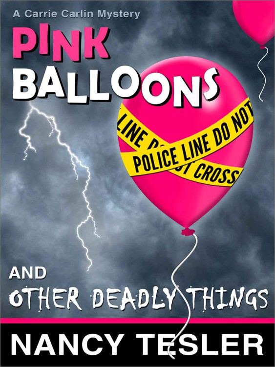 Pink Balloons and Other Deadly Things (Mystery Series - Book One)