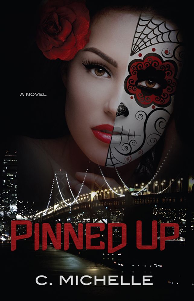 Pinned Up (Pinned Up Trilogy) by C. Michelle