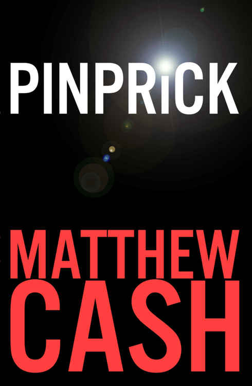 Pinprick by Matthew Cash