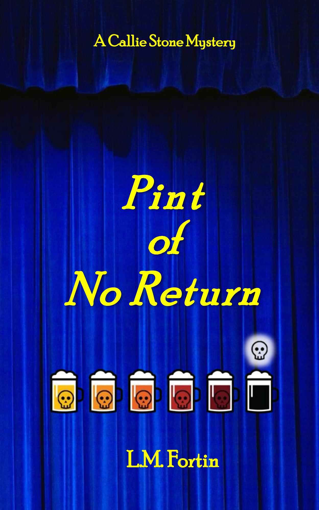 Pint of No Return by L.M. Fortin