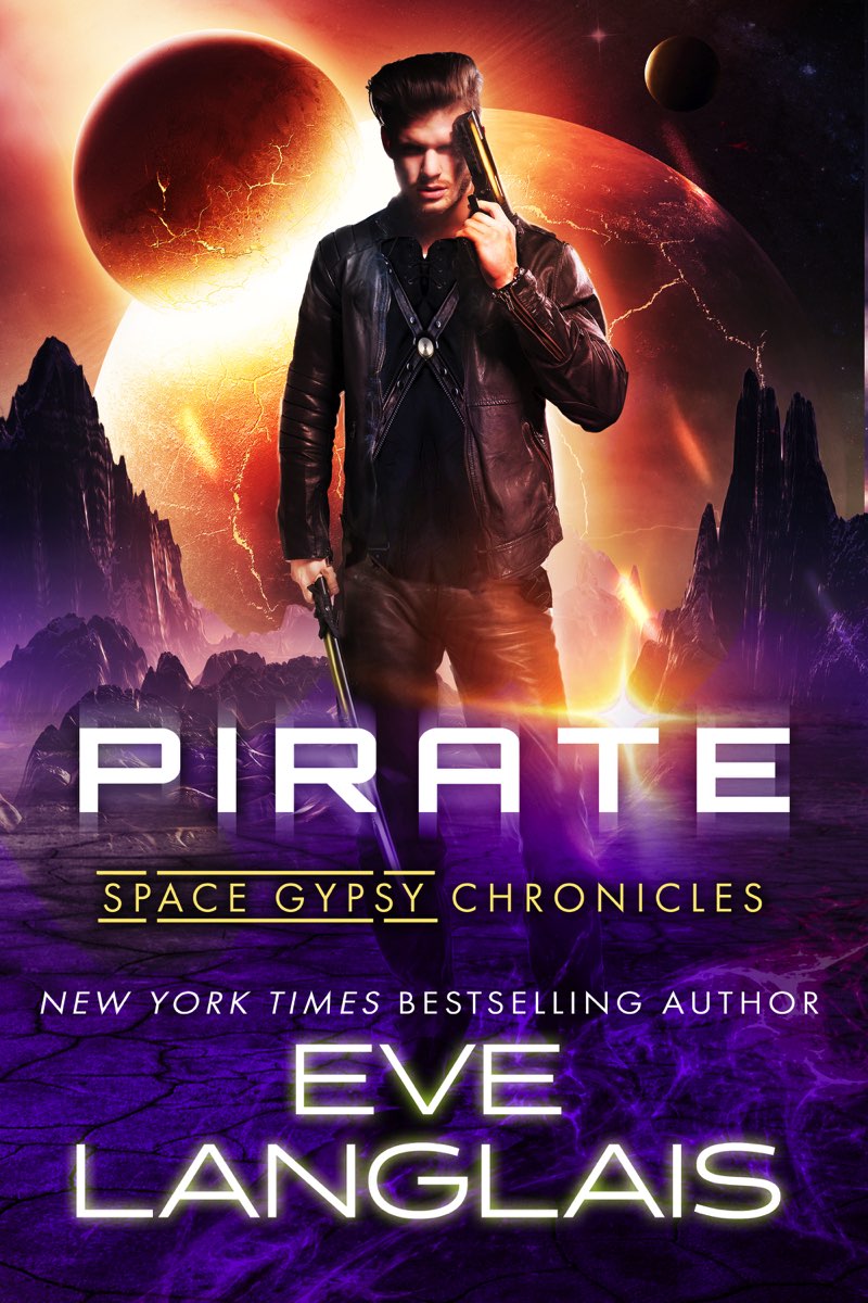 Pirate: Space Gypsy Chronicles, #1 by Eve Langlais