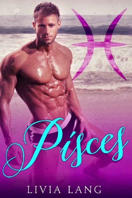 Pisces (The Erotic Zodiac Book 3) by Livia Lang