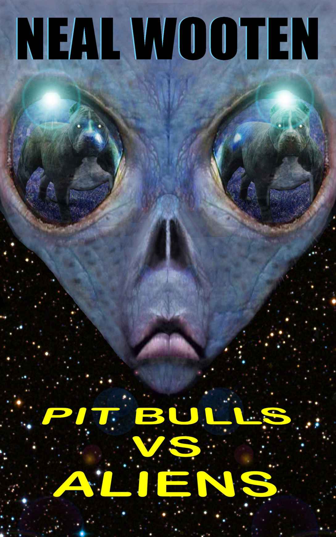 Pit Bulls vs Aliens by Neal Wooten