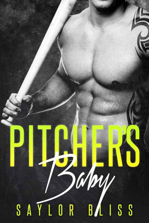 Pitcher's Baby by Saylor Bliss