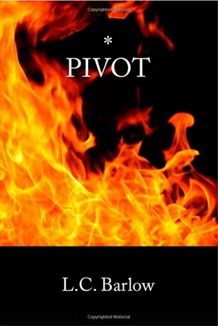 Pivot (2013) by L.C. Barlow