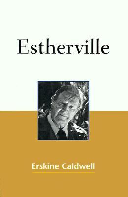 Place Called Estherville (1998) by Erskine Caldwell