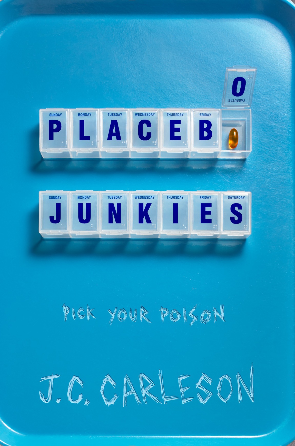 Placebo Junkies (2015) by J.C. Carleson