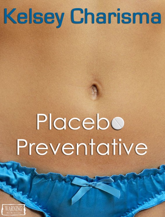 Placebo Preventative