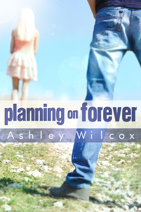 Planning on Forever by Wilcox, Ashley