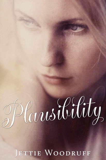 Plausibility by Jettie Woodruff