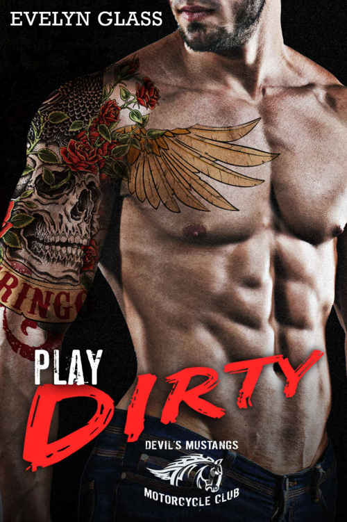 Play Dirty: Devil's Mustangs MC