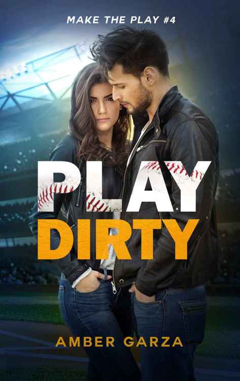 Play Dirty (Make the Play #4) by Amber Garza