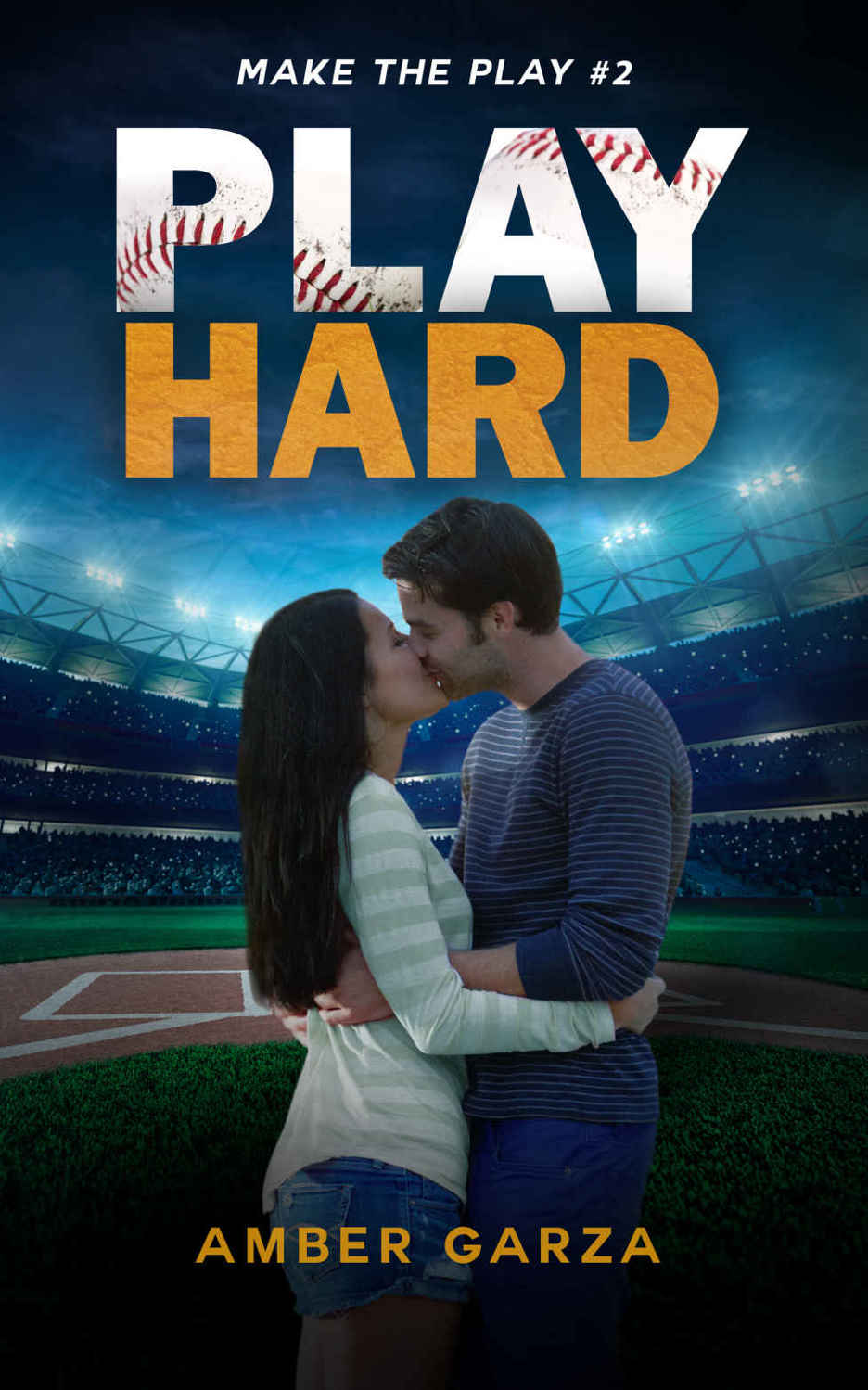 Play Hard (Make the Play #2) by Amber Garza