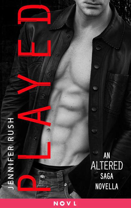 Played: An Altered Saga Novella by Rush, Jennifer