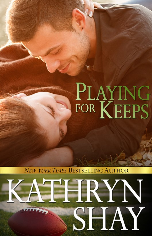 Playing For Keeps by Kathryn Shay