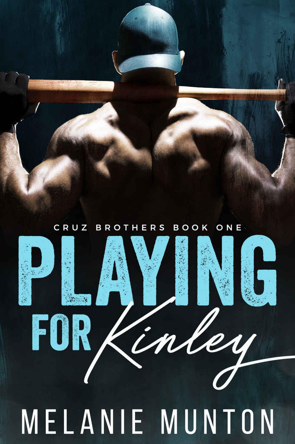 Playing for Kinley (Cruz Brothers Book 1)