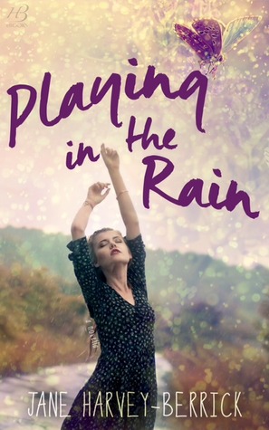 Playing in the Rain (2000) by Jane Harvey-Berrick