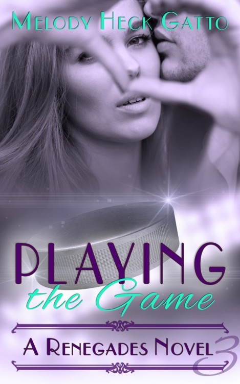 Playing the Game (The Renegades) (Volume 3)