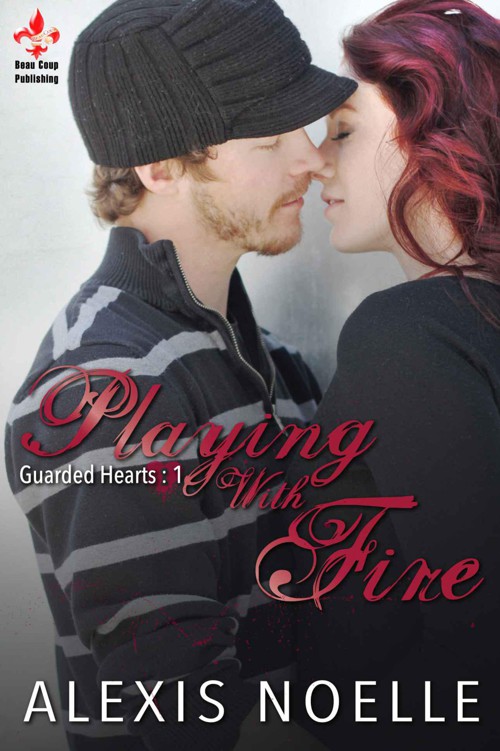 Playing With Fire (Guarded Hearts) by Noelle, Alexis