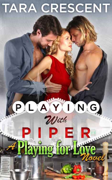 Playing with Piper (Menage MfM Romance Novel) (Playing for Love Book 3) by Tara Crescent