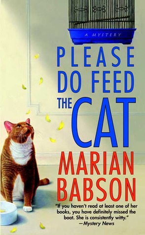 Please Do Feed the Cat (2005) by Marian Babson
