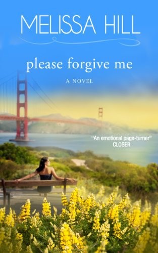 Please Forgive Me by Melissa Hill