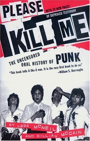 Please Kill Me: The Uncensored Oral History of Punk (2006)