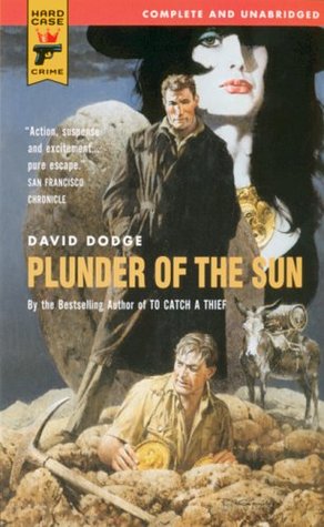 Plunder of the Sun (2005) by David Dodge