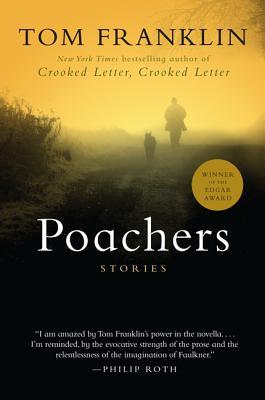 Poachers (2000) by Tom Franklin