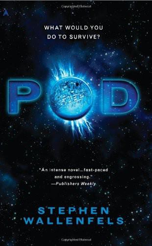 Pod by Stephen Wallenfels