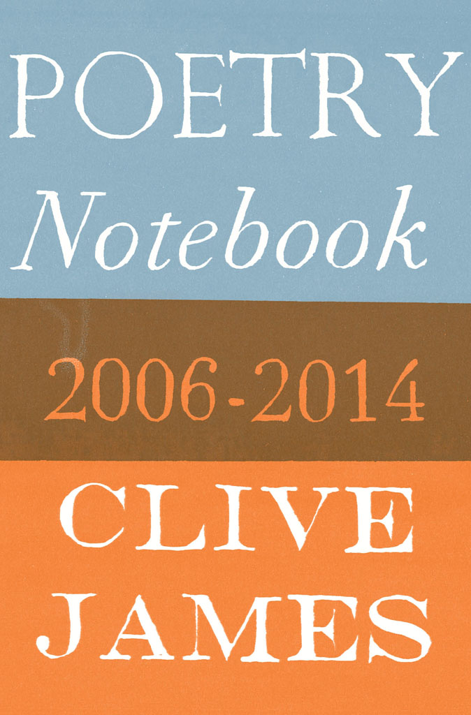 Poetry Notebook by Clive James