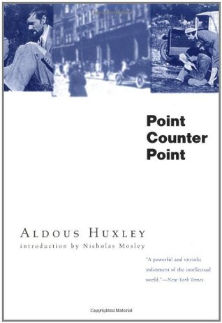 Point Counter Point (1996) by Aldous Huxley